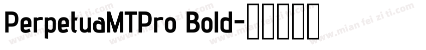 PerpetuaMTPro Bold字体转换